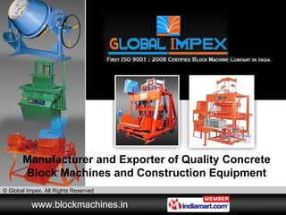 Manufacturer and Exporter of Quality Concrete Block Machines and Construction Equipment 