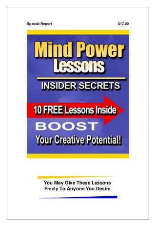Special Report $17.00
You May Give These Lessons
Freely To Anyone You Desire
 