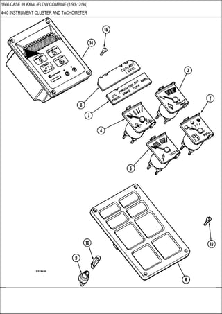 1666 CASE IH AXIAL-FLOW COMBINE (1/93-12/94)
4-40 INSTRUMENT CLUSTER AND TACHOMETER
 