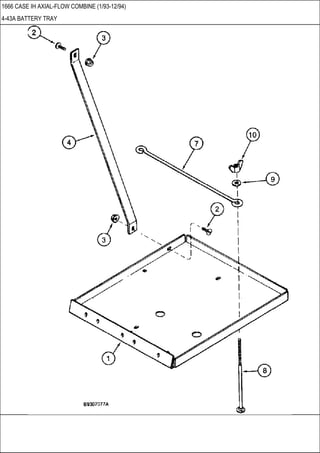 1666 CASE IH AXIAL-FLOW COMBINE (1/93-12/94)
4-43A BATTERY TRAY
 