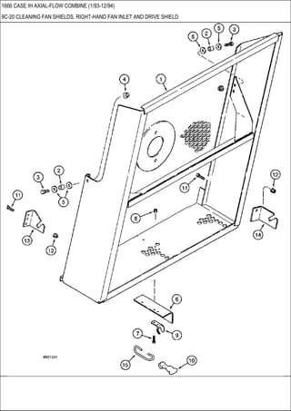 1666 CASE IH AXIAL-FLOW COMBINE (1/93-12/94)
9C-20 CLEANING FAN SHIELDS, RIGHT-HAND FAN INLET AND DRIVE SHIELD
 