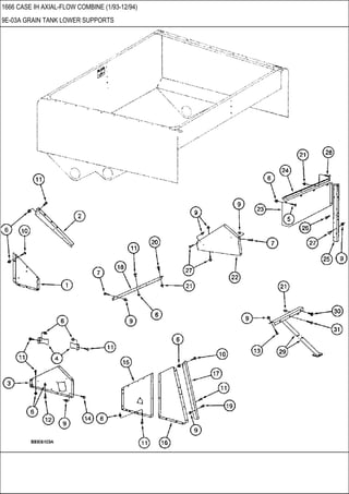 1666 CASE IH AXIAL-FLOW COMBINE (1/93-12/94)
9E-03A GRAIN TANK LOWER SUPPORTS
 