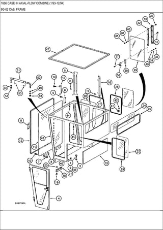 1666 CASE IH AXIAL-FLOW COMBINE (1/93-12/94)
9G-02 CAB, FRAME
 
