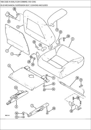 1666 CASE IH AXIAL-FLOW COMBINE (1/93-12/94)
9G-26 MECHANICAL SUSPENSION SEAT, CUSHIONS AND SLIDES
 