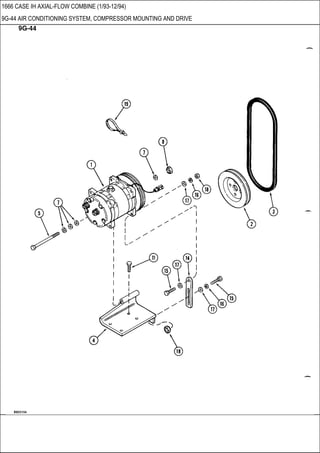 1666 CASE IH AXIAL-FLOW COMBINE (1/93-12/94)
9G-44 AIR CONDITIONING SYSTEM, COMPRESSOR MOUNTING AND DRIVE
 