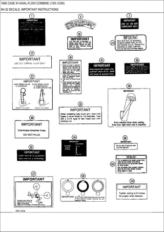 1666 CASE IH AXIAL-FLOW COMBINE (1/93-12/94)
9H-32 DECALS, IMPORTANT INSTRUCTIONS
 