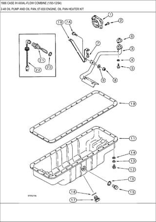 1666 CASE IH AXIAL-FLOW COMBINE (1/93-12/94)
2-48 OIL PUMP AND OIL PAN, 6T-830 ENGINE, OIL PAN HEATER KIT
 