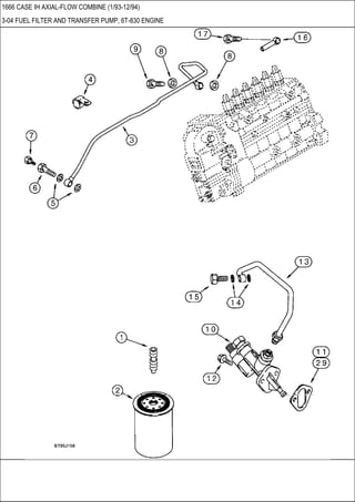 1666 CASE IH AXIAL-FLOW COMBINE (1/93-12/94)
3-04 FUEL FILTER AND TRANSFER PUMP, 6T-830 ENGINE
 