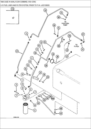 1666 CASE IH AXIAL-FLOW COMBINE (1/93-12/94)
3-10 FUEL LINES AND FILTER SYSTEM, PRIOR TO P.I.N. JJC0106005
 