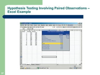 37
Hypothesis Testing Involving Paired Observations –
Excel Example
 