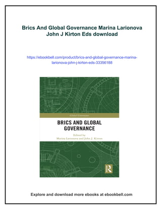 Brics And Global Governance Marina Larionova John J Kirton Eds | PDF