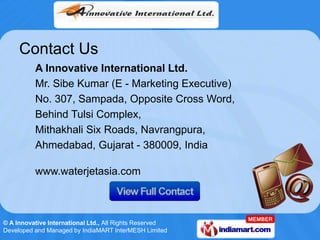 Contact Us
          A Innovative International Ltd.
          Mr. Sibe Kumar (E - Marketing Executive)
          No. 307,...