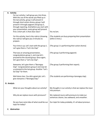 A. Activity
For our activity, I will group you into three.
With the use of the words you filled up in
the last activity, g...