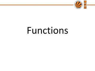 Functions 
 