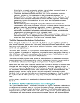 • Ethics: Market Participants are expected to behave in an ethical and professional manner to
promote the fairness and int...
