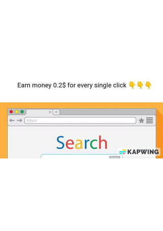 Earn money 0.2$ for every single click..