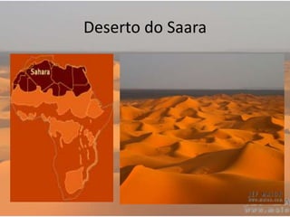Deserto do Saara
 