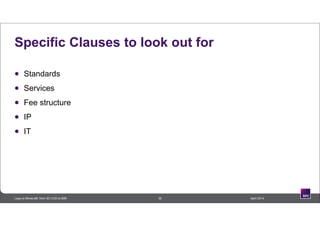 Specific Clauses to look out for
 Standards
 Services
 Fee structure
 IP
 IT
35 April 2014Lego to Minecraft: from 3D CAD to BIM
 