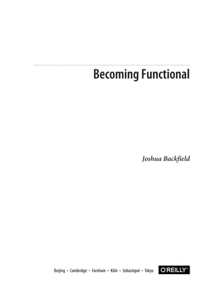 Joshua Backfield
Becoming Functional
 