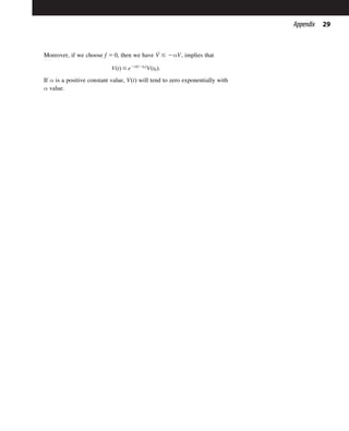Moreover, if we choose f 5 0, then we have _
V # 2αV, implies that
VðtÞ # e2αðt2t0Þ
Vðt0Þ:
If α is a positive constant value, VðtÞ will tend to zero exponentially with
α value.
29
Appendix
 