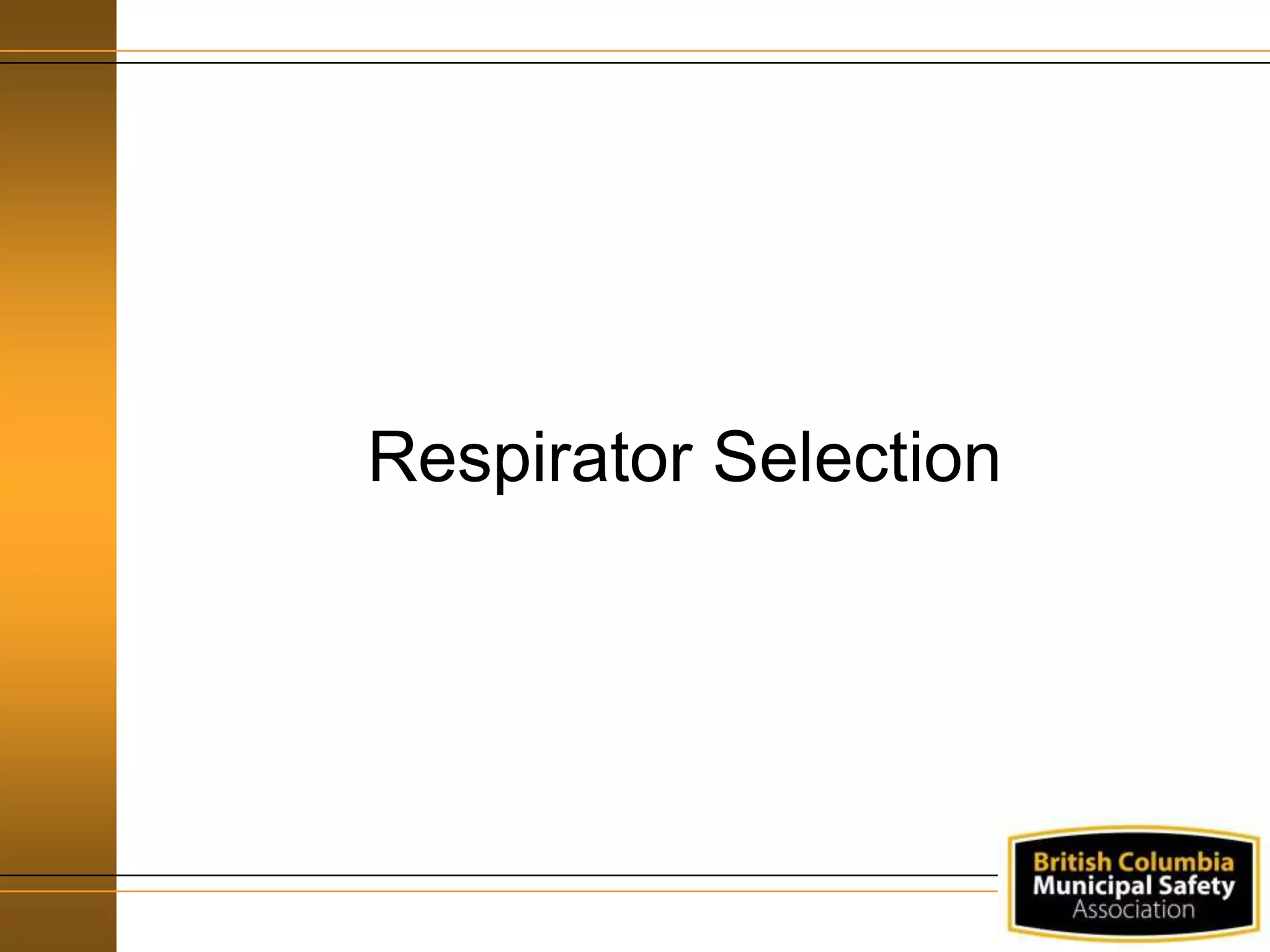 Respirator Selection
 