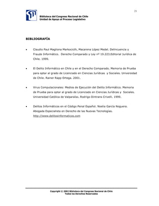 9

            %LEOLRWHFD GHO RQJUHVR 1DFLRQDO GH KLOH
            8QLGDG GH $SRR DO 3URFHVR /HJLVODWLYR




$OHPDQLD


               (O yGLJR 3HQDO FRQWLHQH ILJXUDV TXH WLSLILFDQ GHOLWRV LQIRUPiWLFRV DO
LJXDO TXH HQ (VSDxD DVRFLDGDV DO ELHQ MXUtGLFR FRQFXOFDGR


               /D ILQDOLGDG GHO OHJLVODGRU DOHPiQ SRU PHGLR GH OD UHIRUPD GH 
IXH DERUGDU HO IHQyPHQR GHO GHOLWR LQIRUPiWLFR SRU PHGLR GH OD FUHDFLyQ GH WLSRV
SHQDOHV QXHYRV LQFRUSRUDQGR pVWRV HQ HO yGLJR 3HQDO $OHPiQ 6W*E 