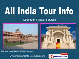 Offer Tour & Travel Services




© All India Hotels Guide, All Rights Reserved


            www.indiatoursonline.com/corporate
 