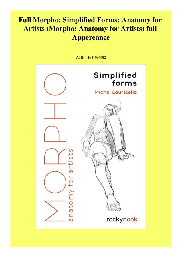 Full Morpho Simplified Forms Anatomy for Artists (Morpho Anatomy for ...