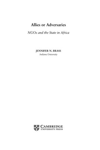 Allies Or Adversaries Ngos And The State In Africa Jennifer Brass | PDF