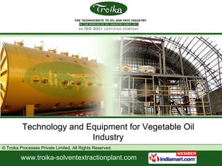 Technology and Equipment for Vegetable Oil Industry 
