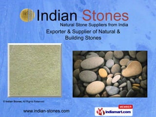Exporter & Supplier of Natural &
        Building Stones
 