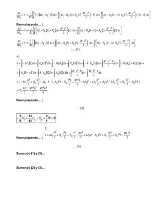 Reemplazando… (,
…. (1)
Reemplazando… (,
…. (2)
Reemplazando… (,
…. (3)
Sumando (1) y (3)…
Sumando (2) y (3)…
 