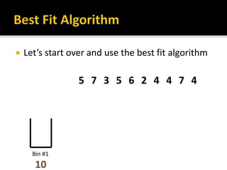  Let’s start over and use the best fit algorithm
 