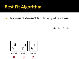  This weight doesn’t fit into any of our bins…
 