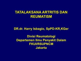 Rematism 168826173-Penanganan-Artritis-Dan-Reumatism-Slide-Komplet.pdf