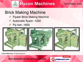 Tamil Nadu, India



Brick Making Machine
   Flyash Brick Making Machine
   Automatic flyash -1200
   Fly Ash -1600
 