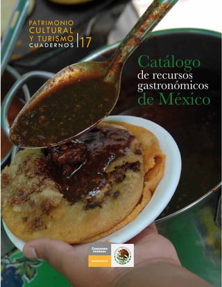 de recursos
gastronómicos
de México
Catálogo
 