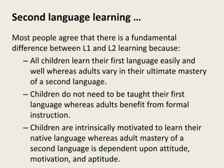 Language Based Learning Difference 169333807-Theories-of-Language-Learning.ppt