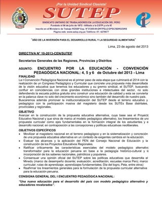 “AÑO DE LA INVERSIÓN PARA EL DESARROLLO RURAL Y LA SEGURIDAD ALIMENTARIA”
Lima, 23 de agosto del 2013
DIRECTIVA N° 10-2013...