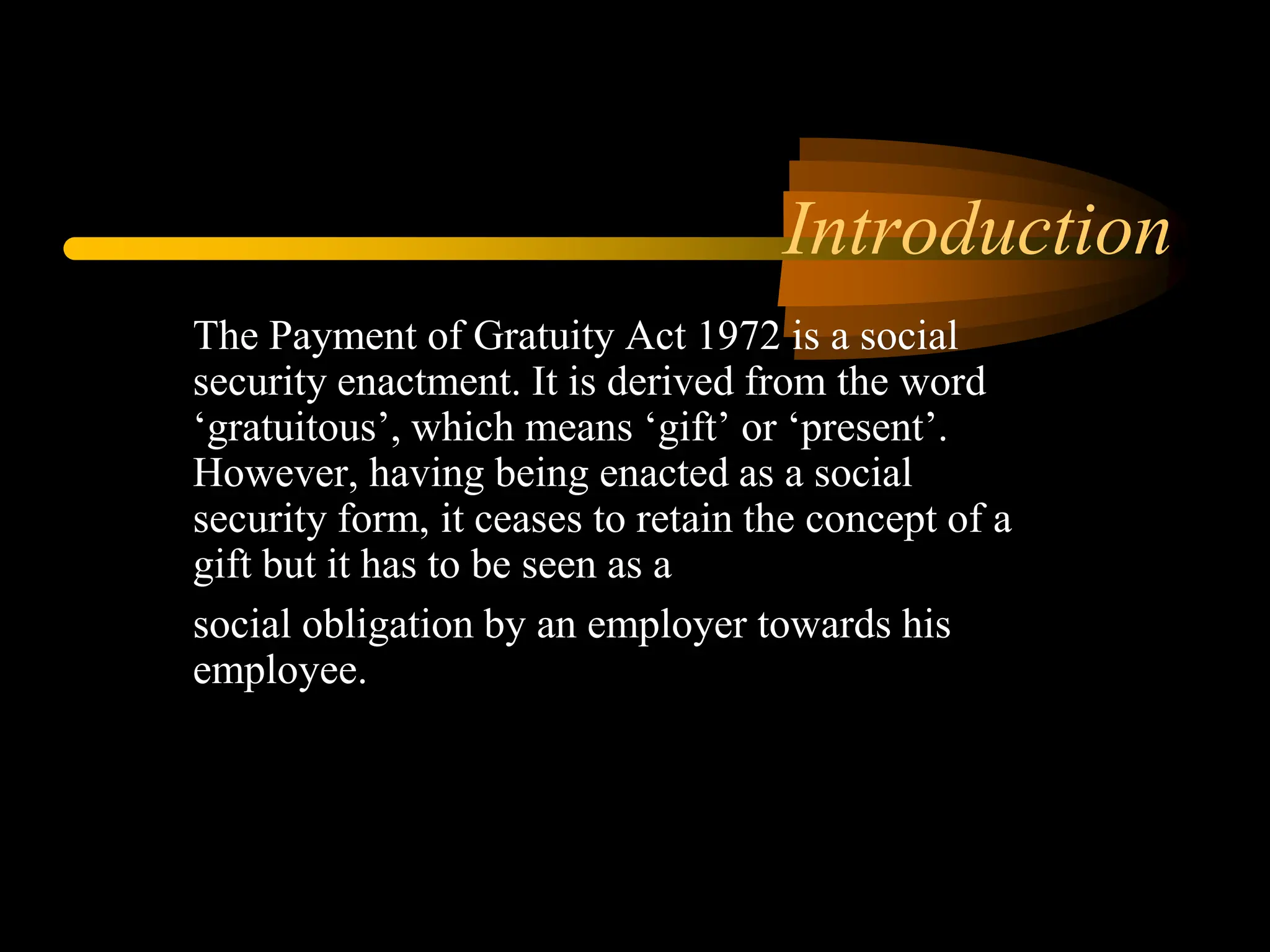 169606975-Payment-of-Gratuity-Act-Ppt.ppt