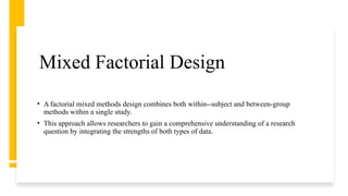 Comprehensive Overview of Factorial Design in Experimental Research | PPTX