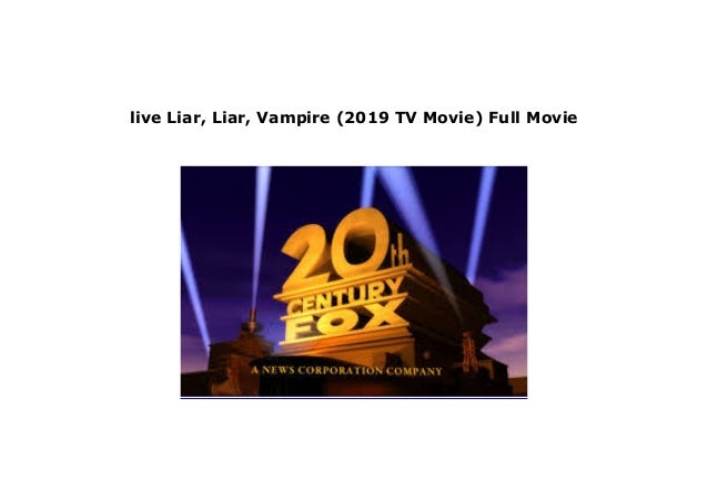 Watch Liar Liar Vampire 19 Tv Movie Full M O V I E English Onl Watch Liar Liar Vampire 19 Tv Movie Full M O V I E English Onl