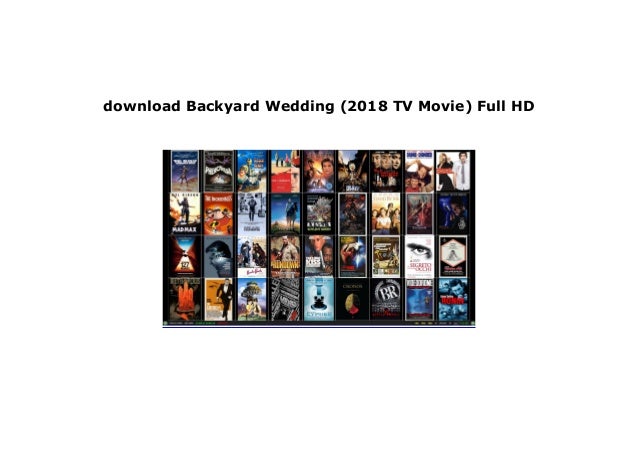 Watch Backyard Wedding 2018 Tv Movie Full M O V I E Free