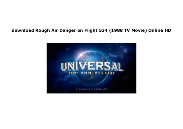 Watch Rough Air Danger On Flight 534 1988 Tv Movie Full M O V I E F