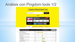 Análisis con Pingdom tools 1/2
 