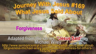 169 What Jesus Said About Forgiveness