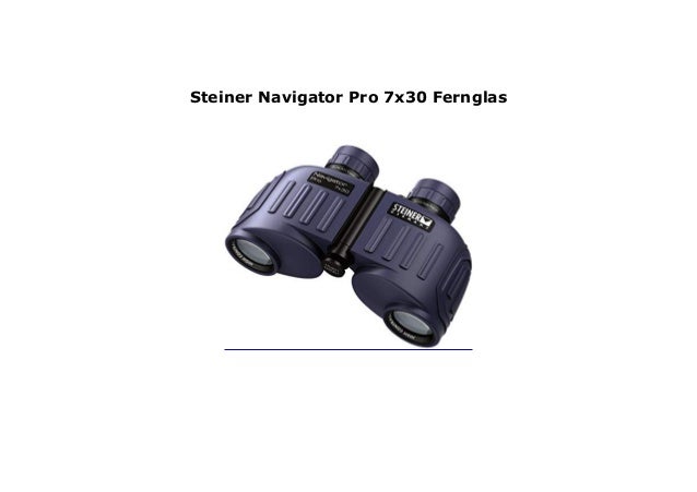 Steiner Navigator Pro 7x30 Fernglas