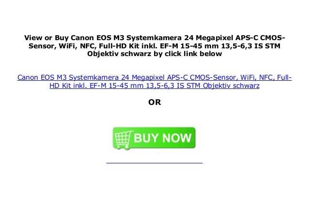 Canon Eos M3 Systemkamera 24 Megapixel Aps C Cmos Sensor Wifi Nfc