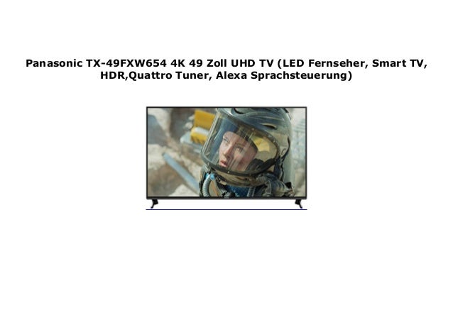 Panasonic Tx 49fxw654 4k 49 Zoll Uhd Tv Led Fernseher Smart Tv Hdr