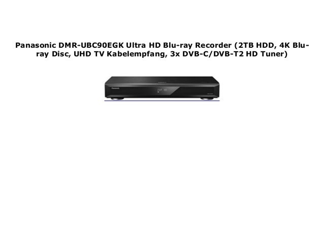 Panasonic Dmr Ubc90egk Ultra Hd Blu Ray Recorder 2tb Hdd 4k Blu Ray